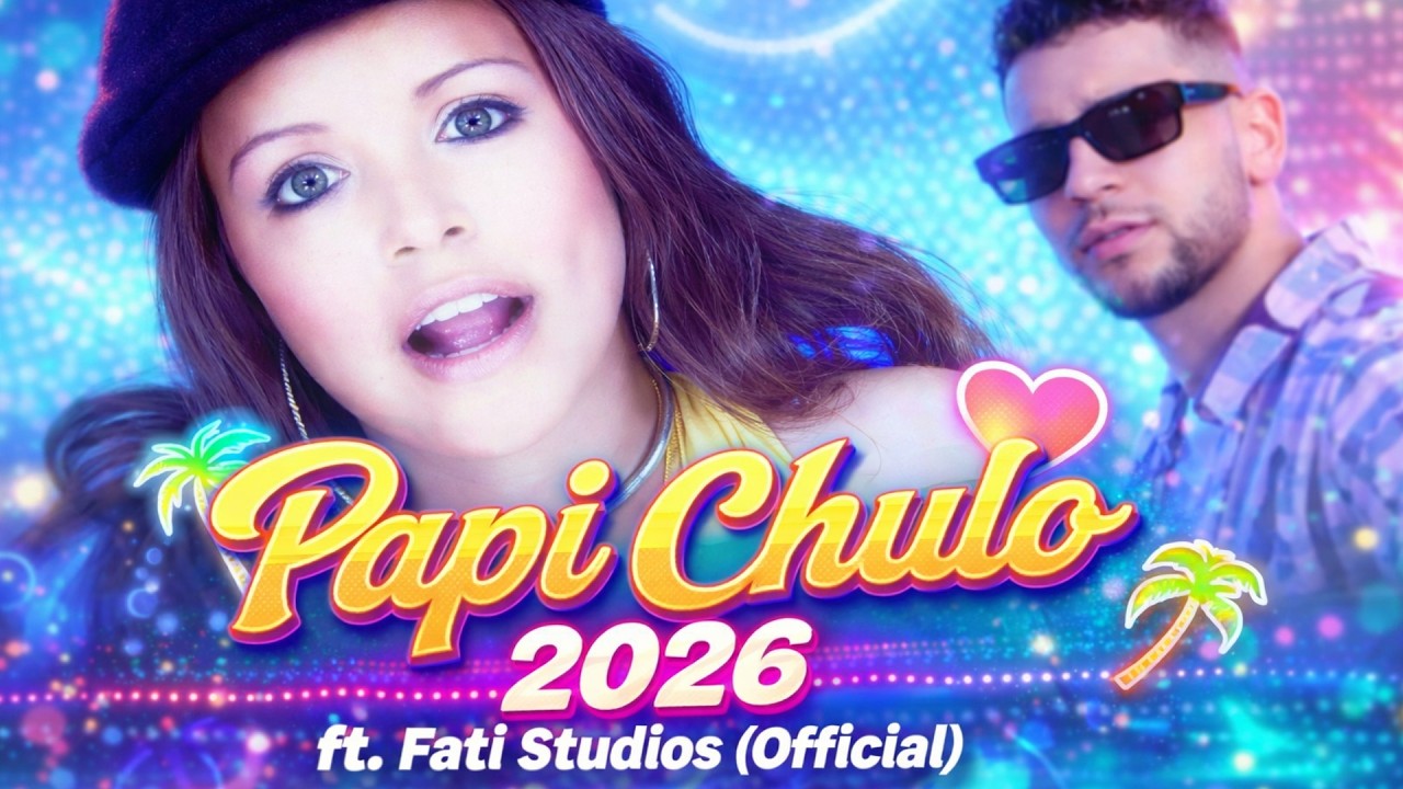 Papi Chulo 2026 Official Video By Ultimate Records Feat. Fati Studios 4k Song French Song