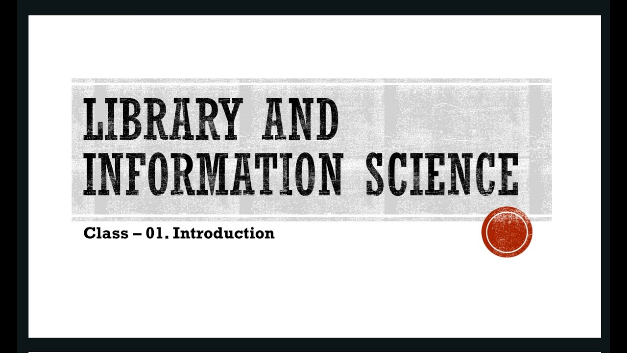 Cl - 01. Introduction | Library and Information Science| Bihar Liberarian class | पुस्तकालय विज्ञान