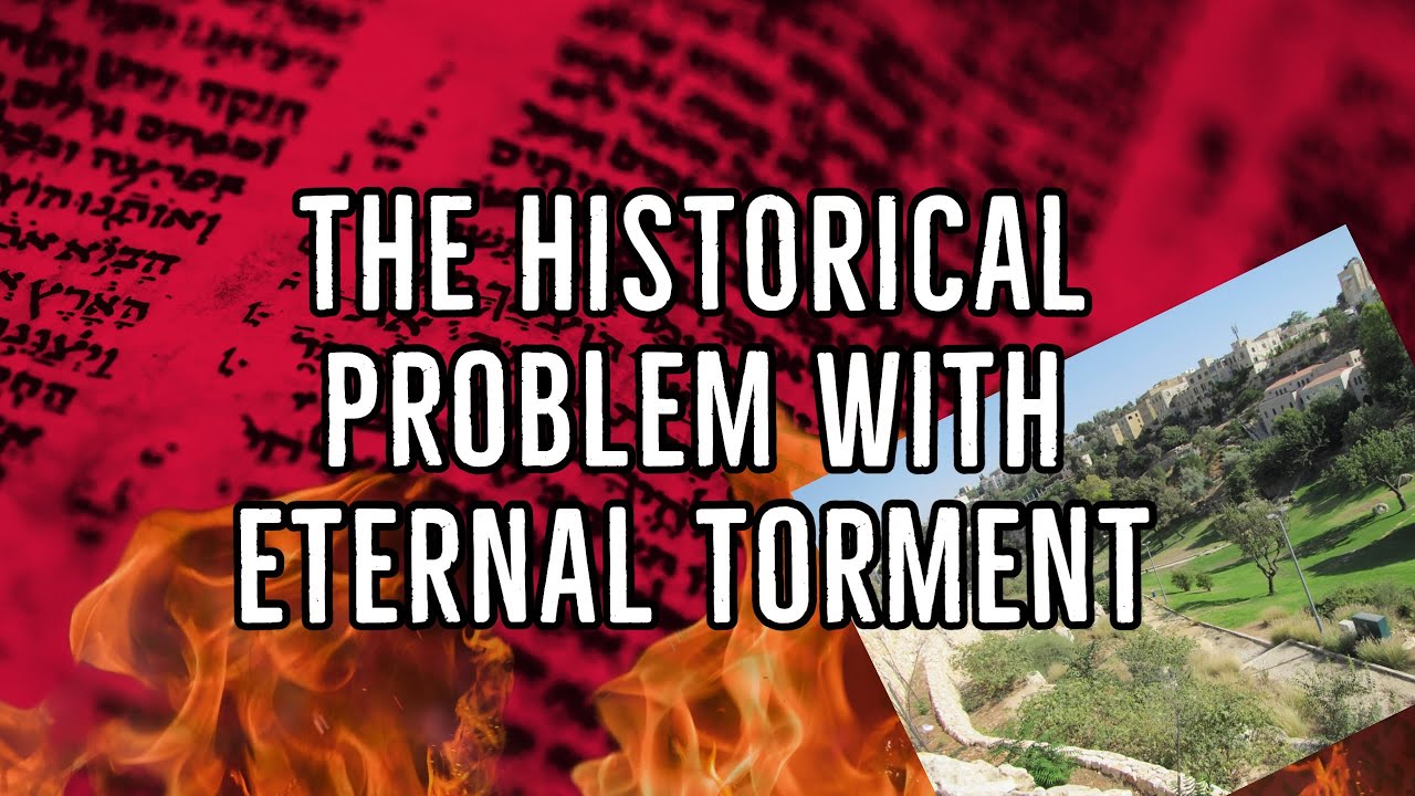 The Historical Problem with Eternal Torment