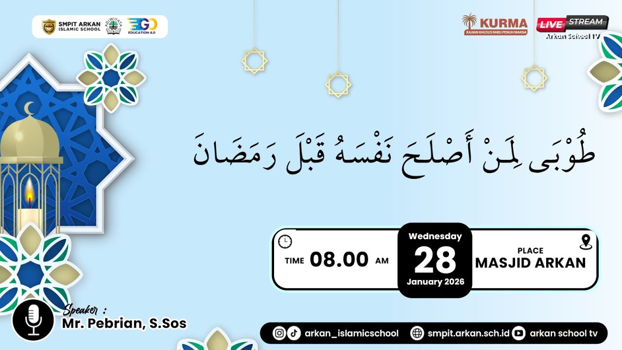 KURMA | طُوْبَى لِمَنْ أَصْلَحَ نَفْسَهُ قَبْلَ رَمَضَانَ Bersama Mr. Pebrian, S.Sos.