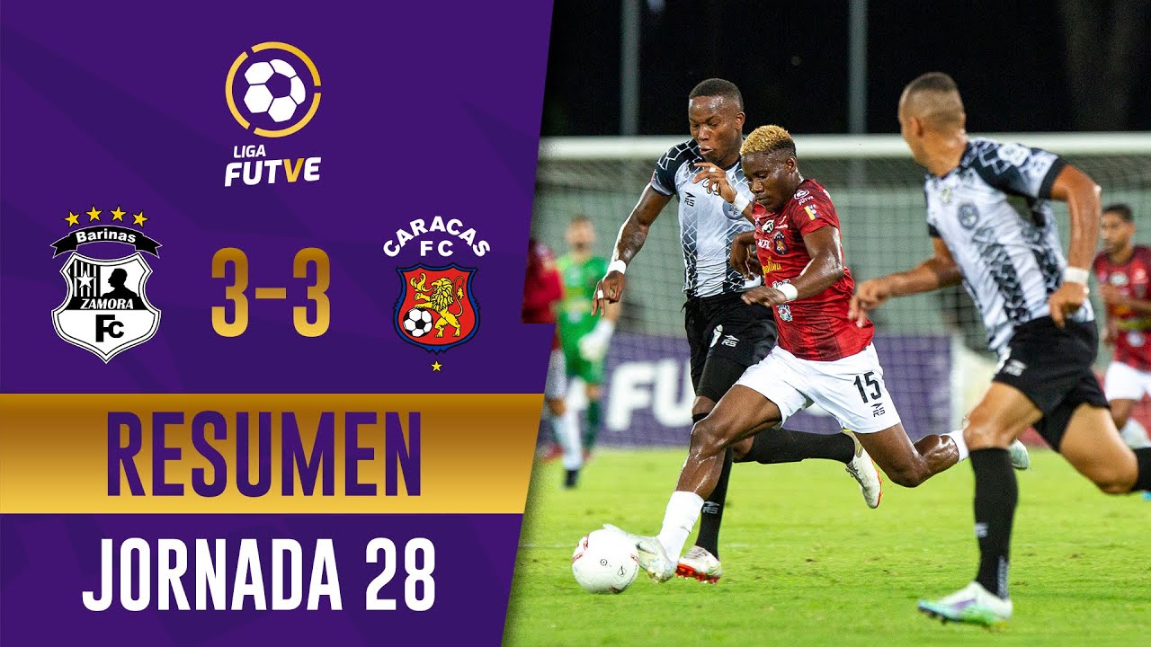 El líder sumó un punto en Barinas: Zamora 3–3 Caracas | Resumen Jornada 28 | Liga FUTVE 2022