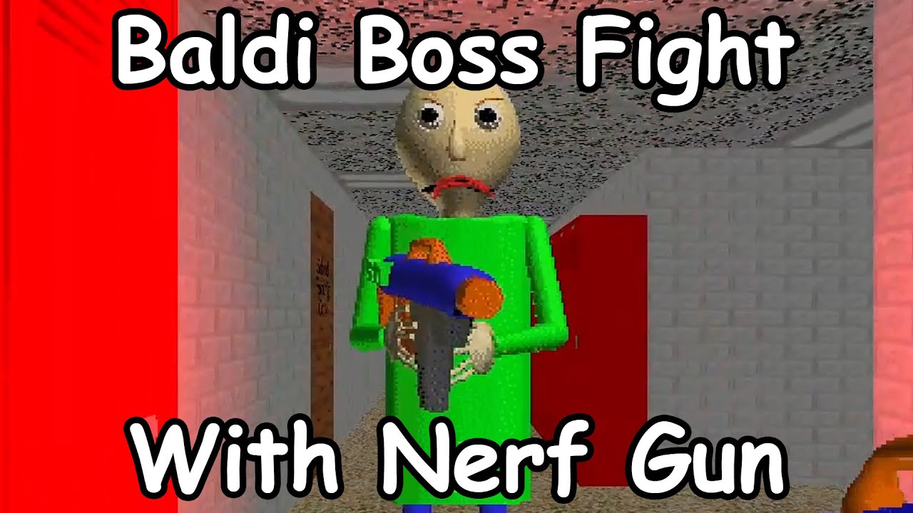 Baldi Epic Boss Fight With Nerf Gun | Baldi Loves Nerf Gun REMASTERED