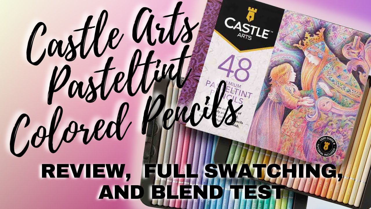 CASTLE ARTS PASTELTINTS COLORED PENCILS | Review, Full Swatching, & Extensive Blend Test