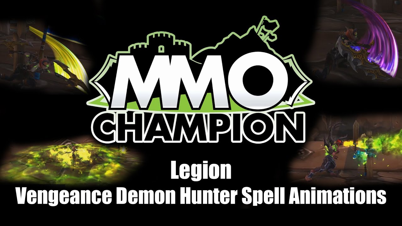 Legion - Vengeance Demon Hunter Spell Animations