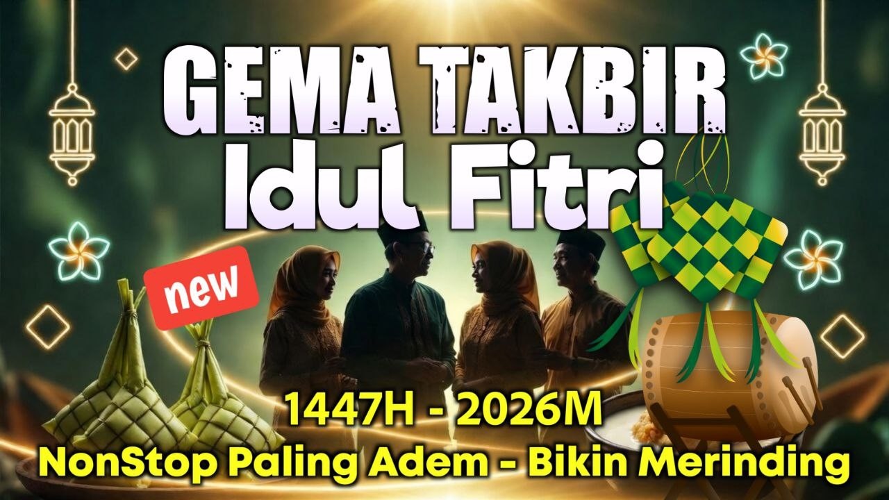 TAKBIRAN NONSTOP 24 JAM FULL BEDUG | GEMA TAKBIR IDUL FITRI 2026 | TAKBIR IDUL FITRI 1447H