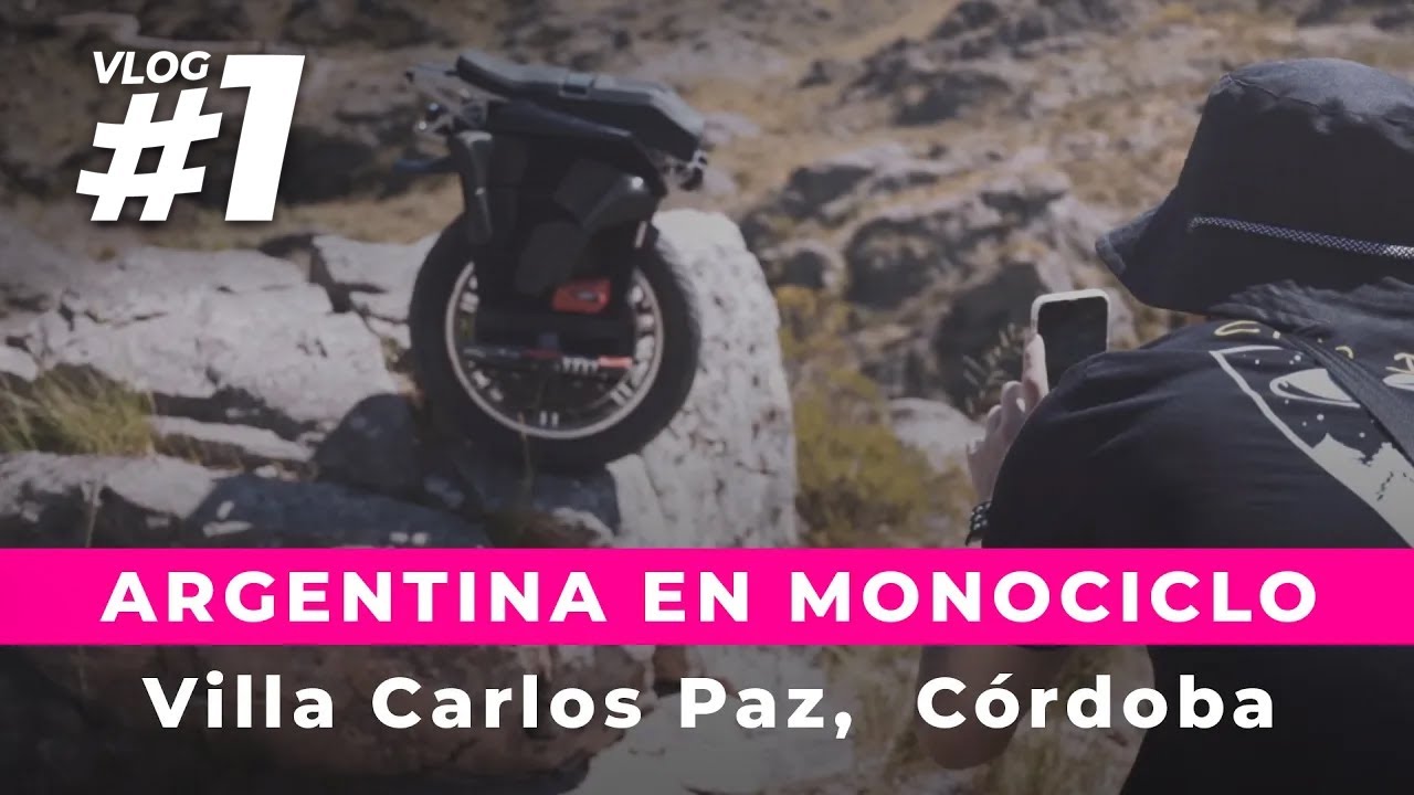 #1 VLOG Villa Carlos Paz, Córdoba: Conociendo Argentina en monociclo eléctrico | ECO ALSINA