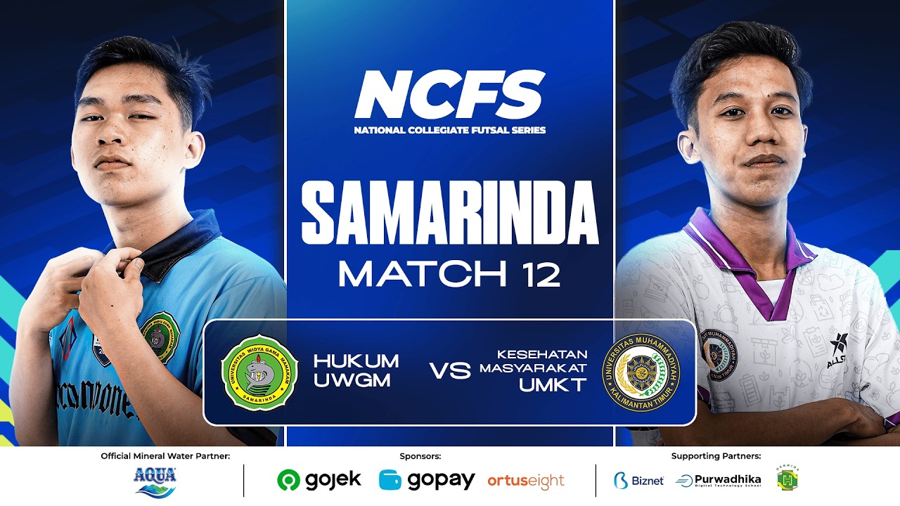 FH - UWGM vs FKM - UMKT | NCFS SAMARINDA 2026