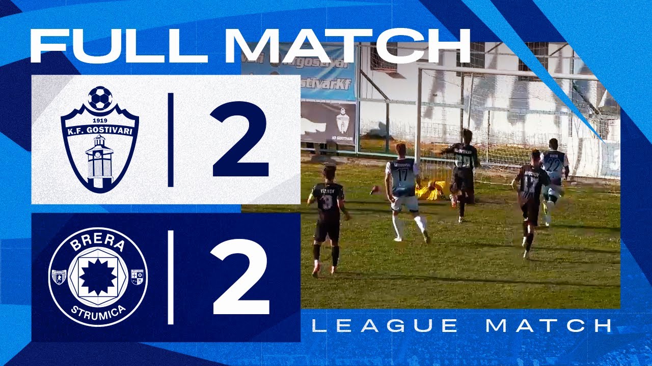 KF GOSTIVARI - AP BRERA (League Match  - Live Stream)