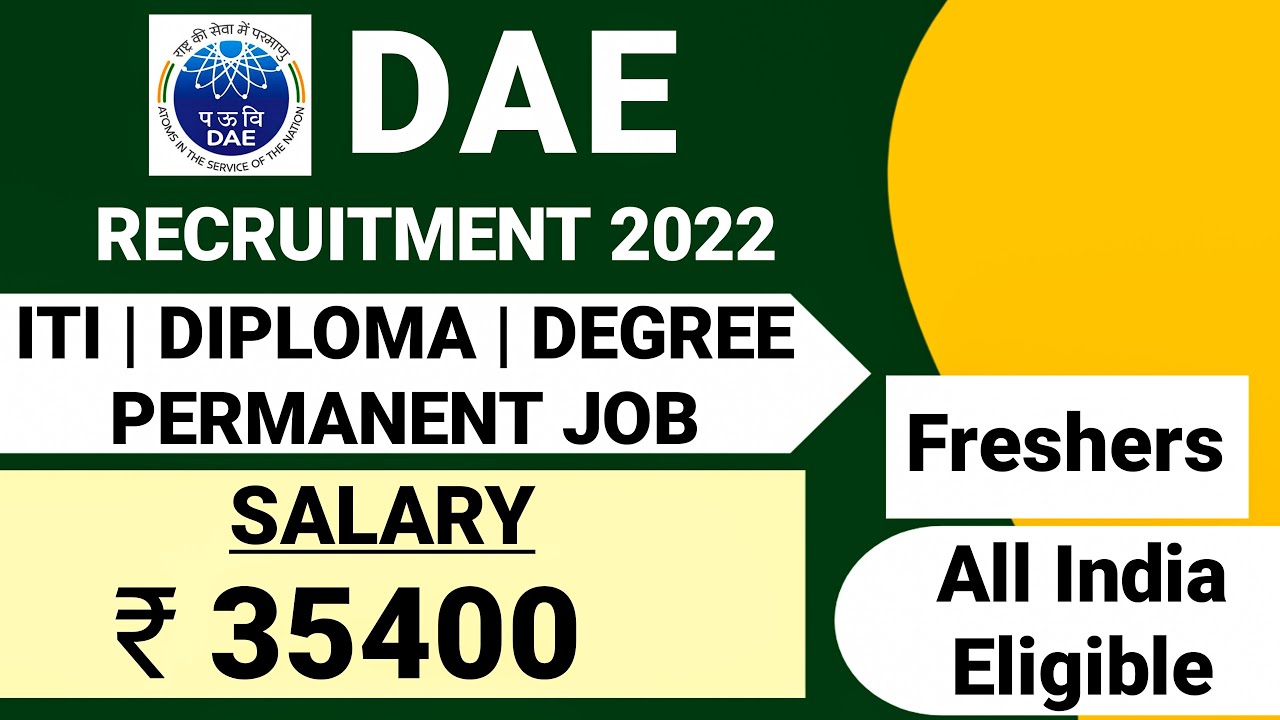DAE RECRUITMENT 2022 | DEPARTMENT OF ATOMIC ENERGY RECRUITMENT 2022 | PERMANENT JOB | EXAM PATTERN