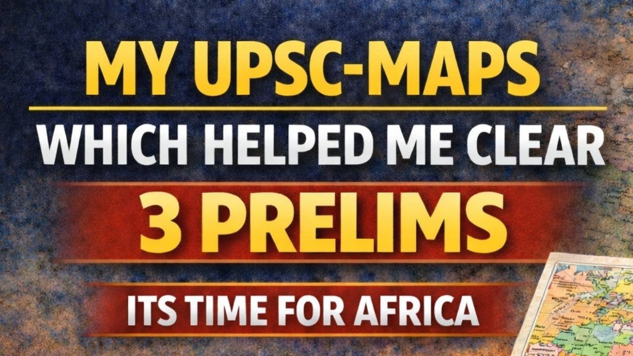 My Mapping Tricks For UPSC Prelims 2026 | World Map Strategy & Places in News