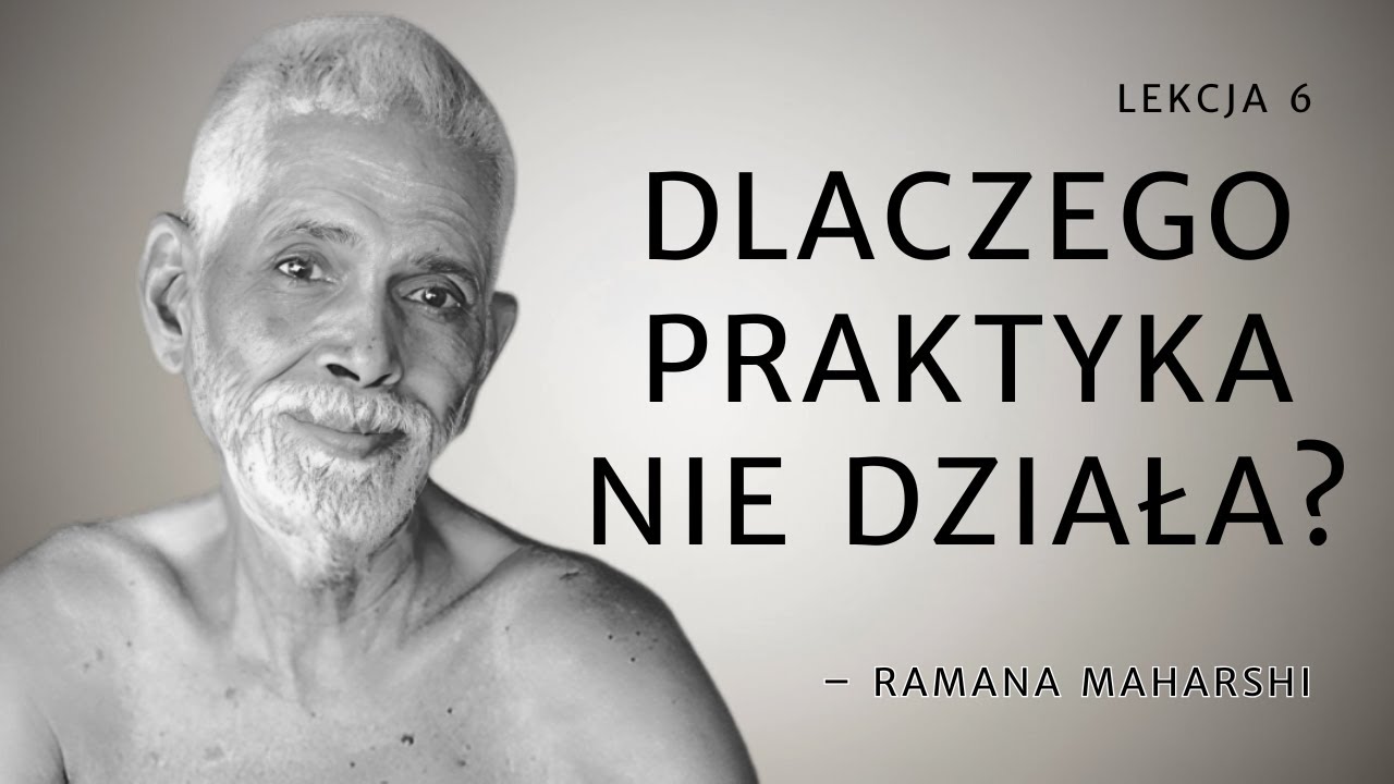 Przeszkody na ścieżce: rozproszenie, opór i „duchowe lenistwo” | Ramana Maharshi