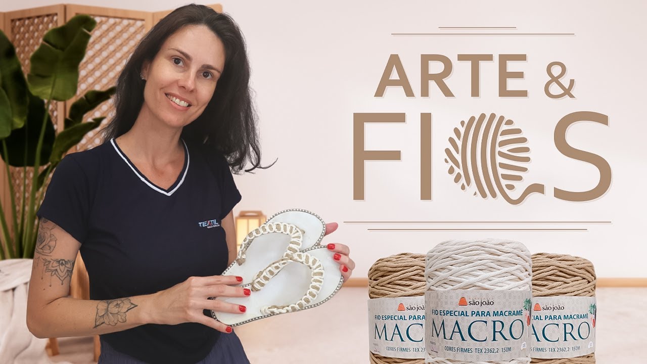 Arte & Fios - Chinelo em Macramê com fio Macro