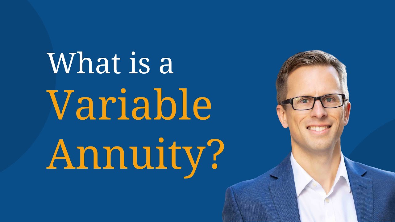 What is a Variable Annuity?