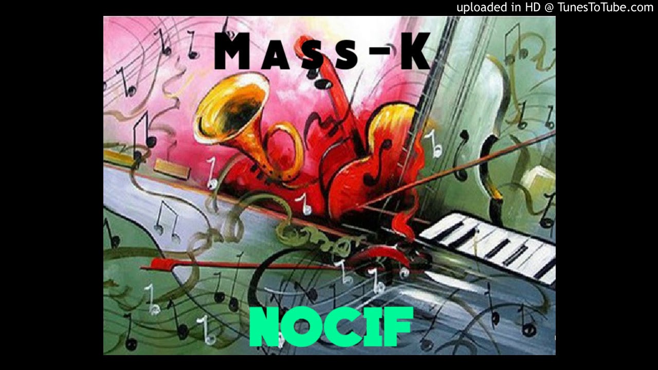 Mass-K// Nocif