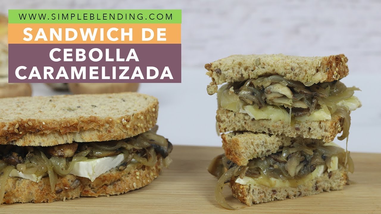 SANDWICH DE CEBOLLA CARAMELIZADA | Bocadillo de cebolla y champiñón | Sandwich saludable