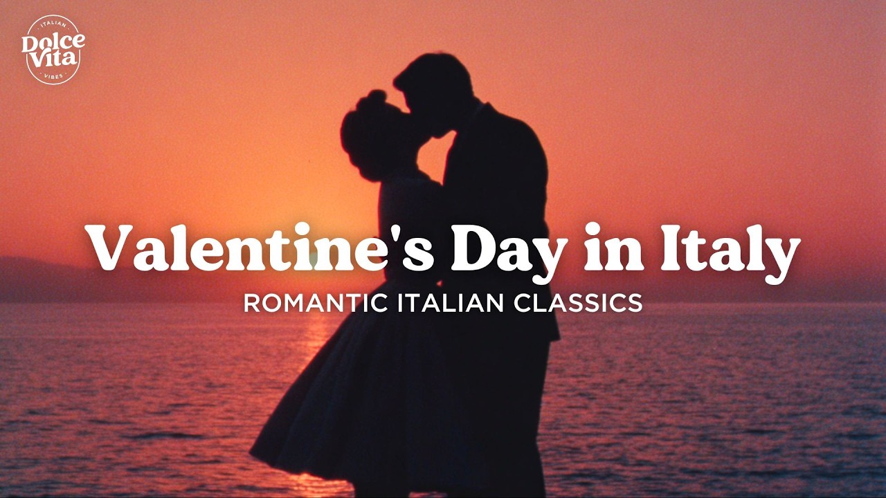 San Valentino in Italy  🇮🇹  Romantic Italian Classics & Traditional Music for Love Dinner | 1950s