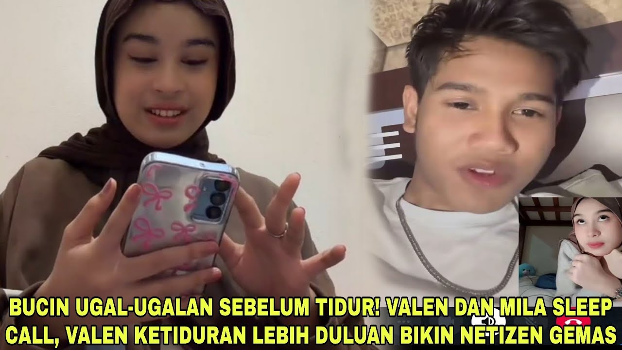Bucin Ugal-ugalan Sebelum Tidur❗Valen dan Mila Sleep Call, Valen Ketiduran Lebih Duluan Bikin Gemas