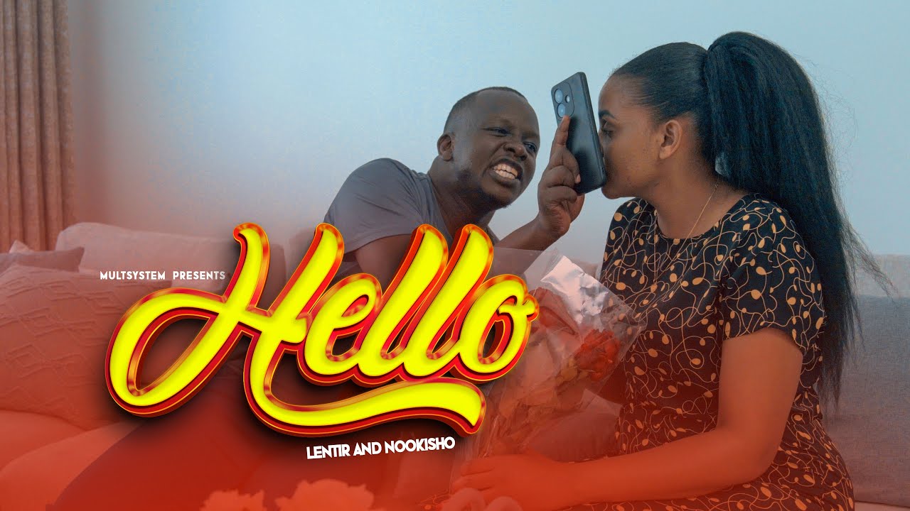 HELLO - Lentir & Nookisho(OFFICIAL VIDEO)