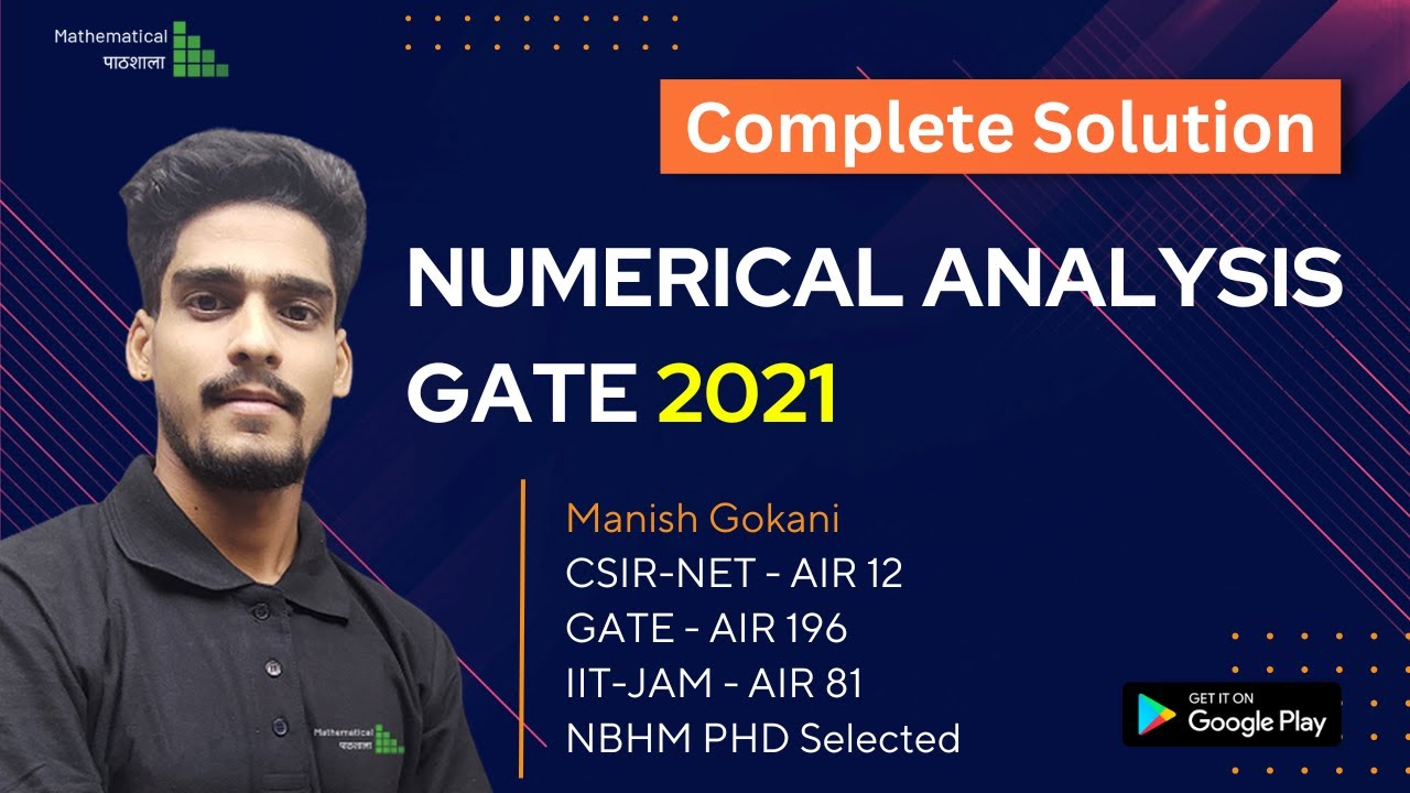 GATE 2021 NUMERICAL ANALYSIS COMPLETE SOLUTION | GATE MA SOLUTION SERIES