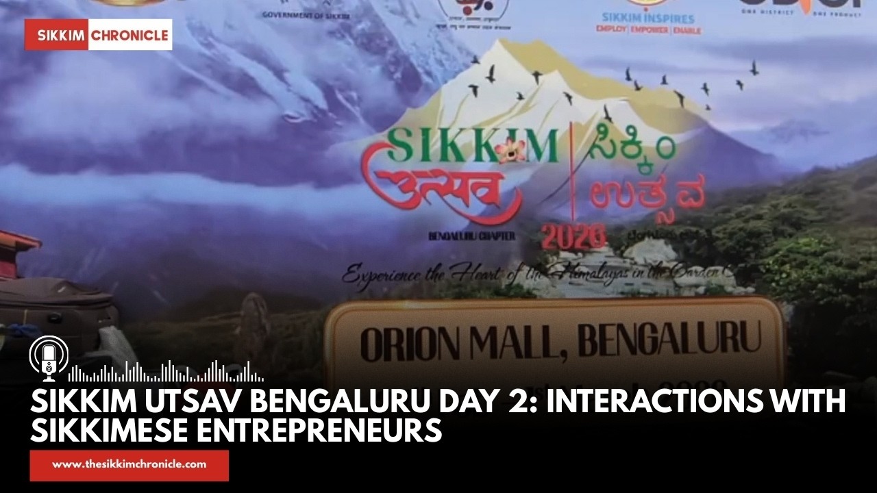 Фестиваль Sikkim Utsav в Бангалоре, день 2: Взаимодействие с предпринимателями из Сиккима.