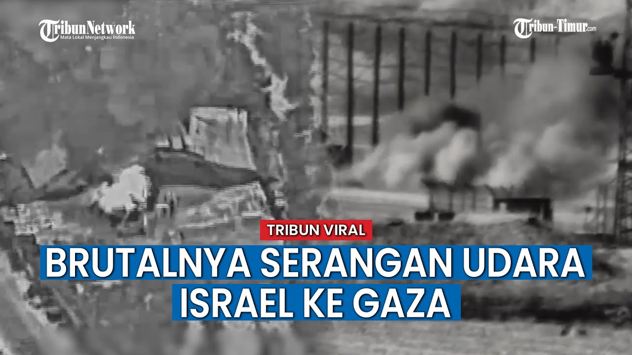 DETIK-DETIK Serangan Udara Israel Kian Brutal, Gaza Dirudal Tanpa Pandang Bulu