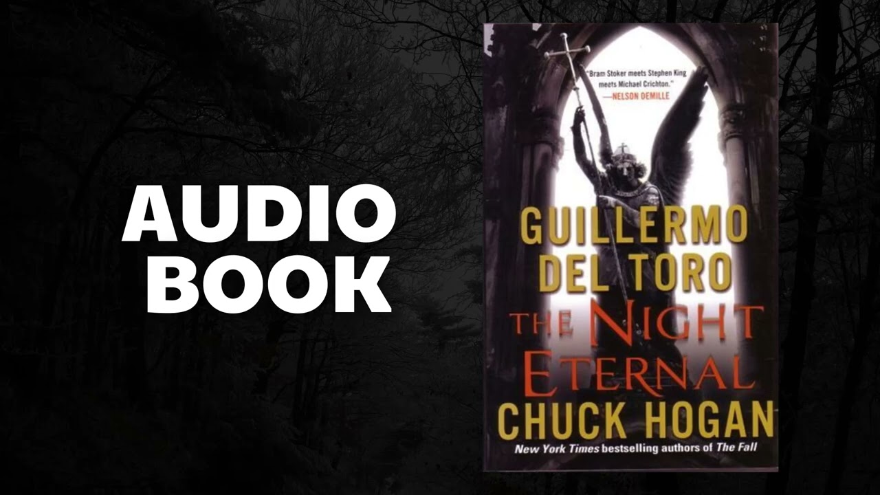 The Night Eternal.P1 -  Guillermo del Toro | Audiobook Old Pages |  | Horror