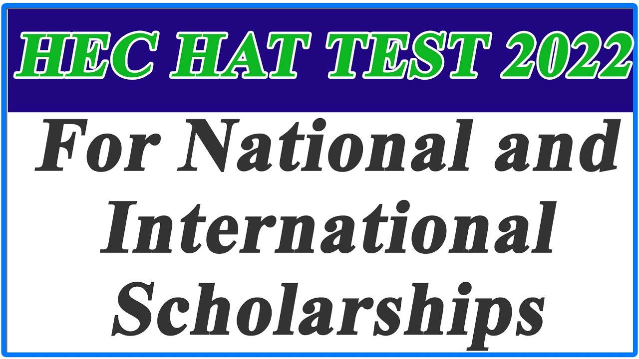 HEC HAT Scholarship Test 2022 || HEC Scholarships MS / MPhil 2022