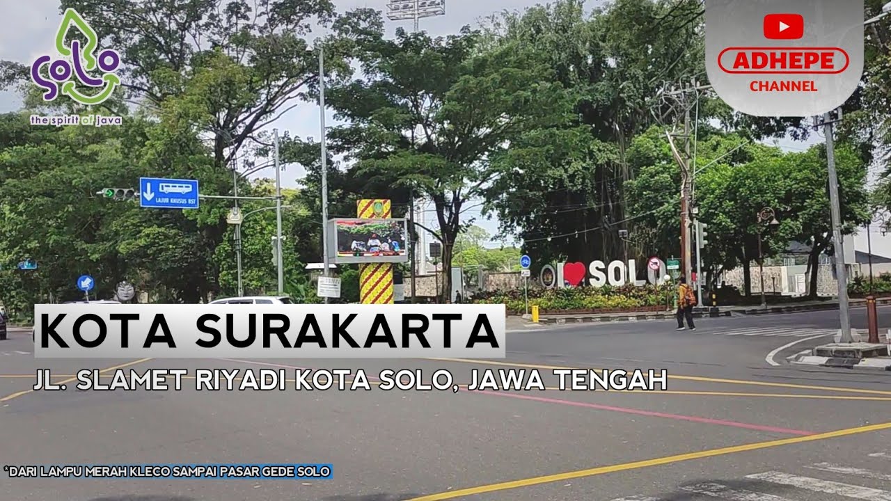 Suasana Kota Solo | JL. Slamet Riyadi Sampai Pasar Gede - 2023