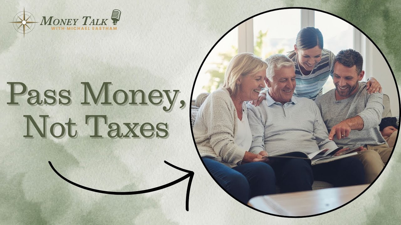 How to Leave Money to Your Kids Without Losing Half to Taxes