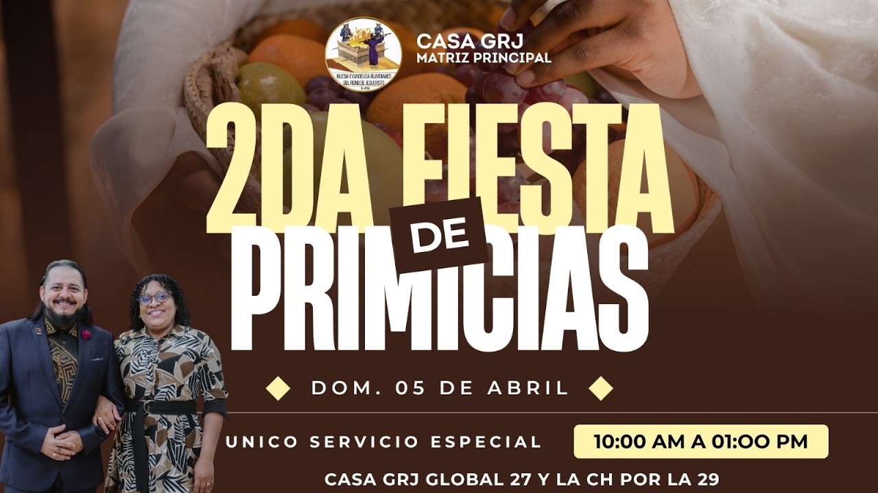 🔴 EN VIVO &ndash; 2DA FIESTA DE PRIMICIAS | Servicio Especial con el Ap&oacute;stol Juan Zambrano | Casa GRJ