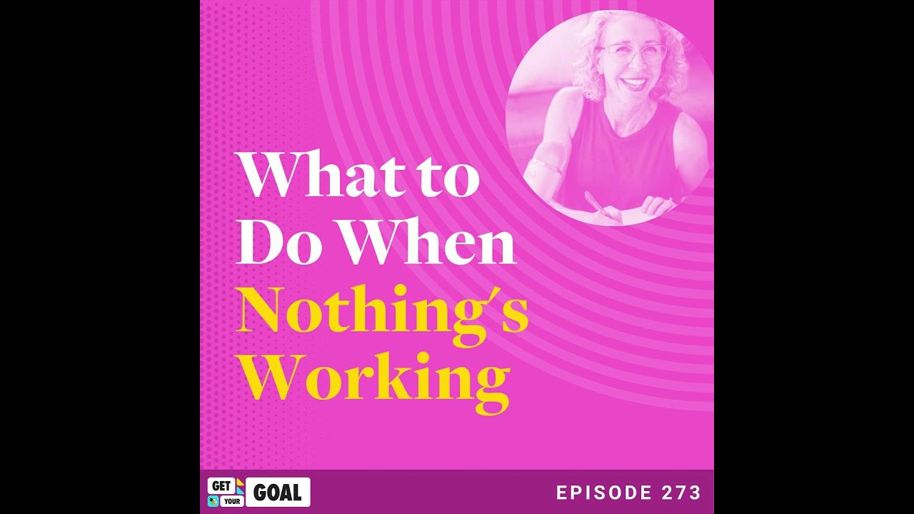 What to Do When Nothing's Working