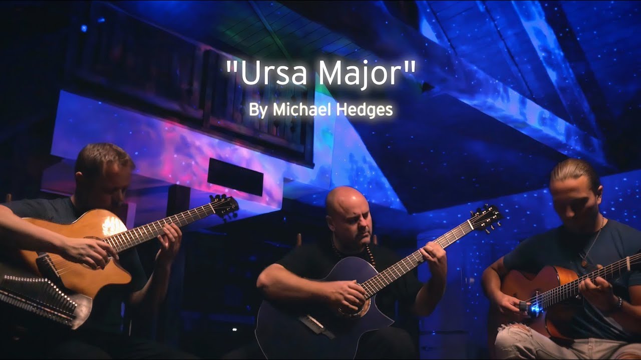 tripliciti - Ursa Major by Michael Hedges (Featuring Andy McKee, Calum Graham, & Trevor Gordon Hall)