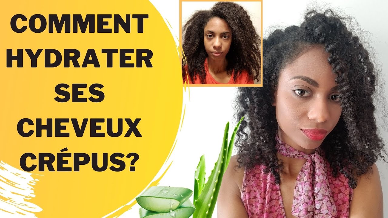 HYDRATER SES CHEVEUX CRÉPUS/FRISÉS/BOUCLÉS 😱 | Astuces pour en finir avec les cheveux secs 💦😍