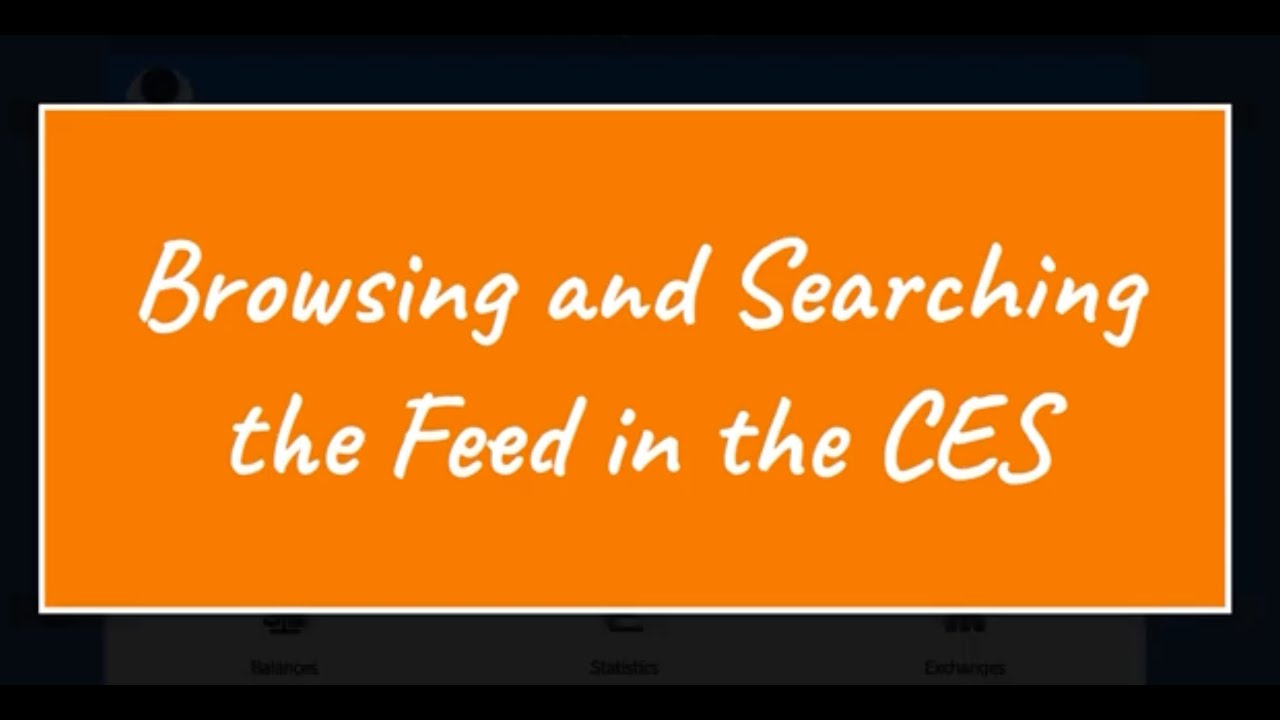 How to Browse and Search the Feed in the CES