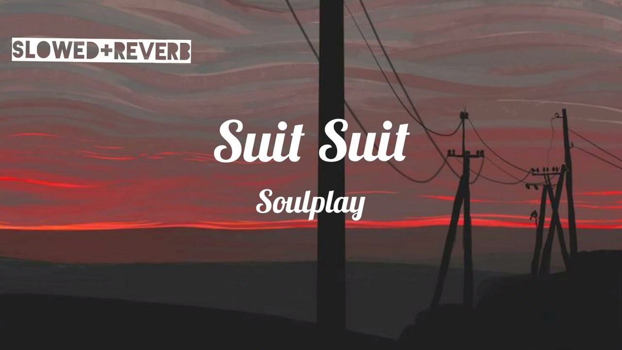 Suit Suit (slowed+reverb) #reverb #lofi #gururandhawa #tseries