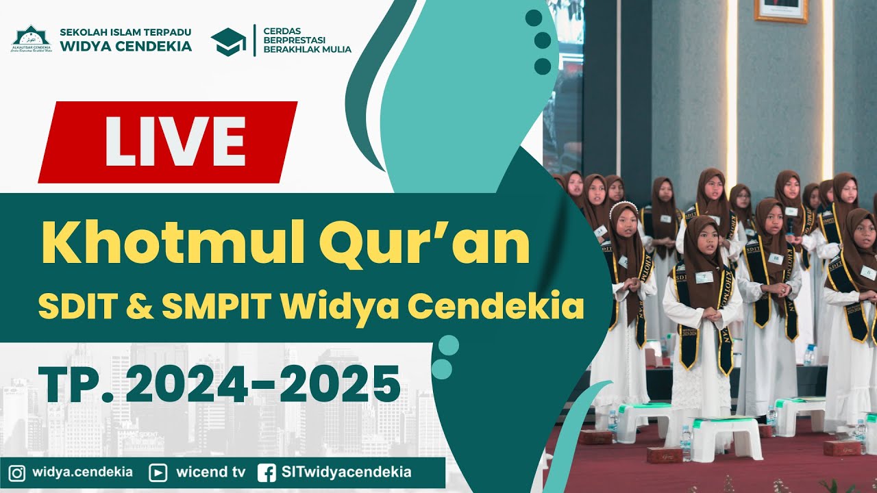 Khotmul Qur'an-Imtihan SDIT & SMPIT Widya Cendekia TP.2024-2025