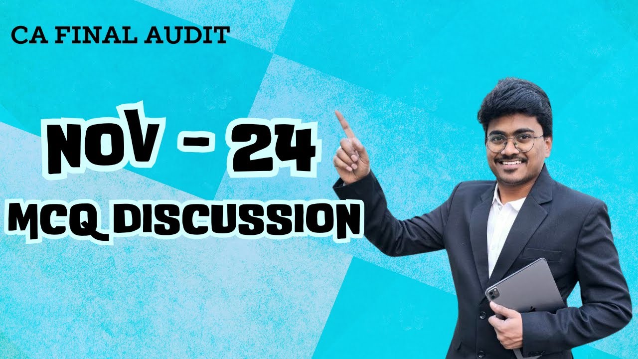 CA Final Audit Nov 2024 Exam Paper MCQ Discussion