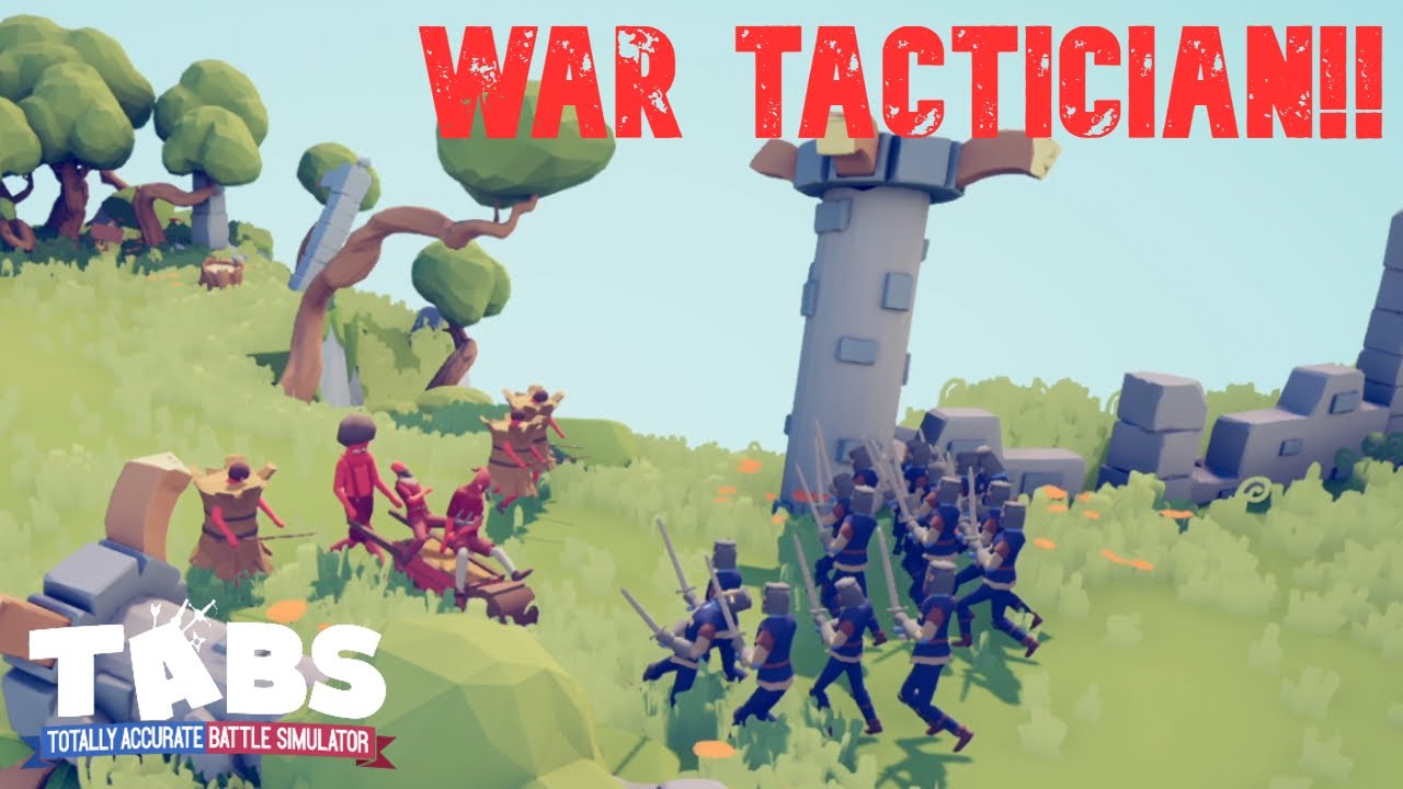 I'm a WAR TACTICIAN!! | Totally Accurate Battle Simulator
