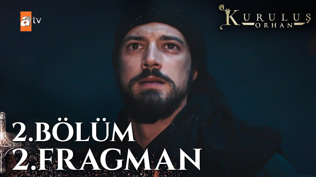 Kuruluş Orhan 2. Bölüm 2. Fragman | 