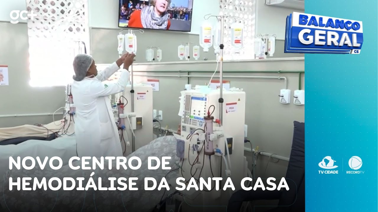 Saúde pública de Fortaleza ganha novo centro de hemodiálise da Santa Casa | Balanço Geral CE