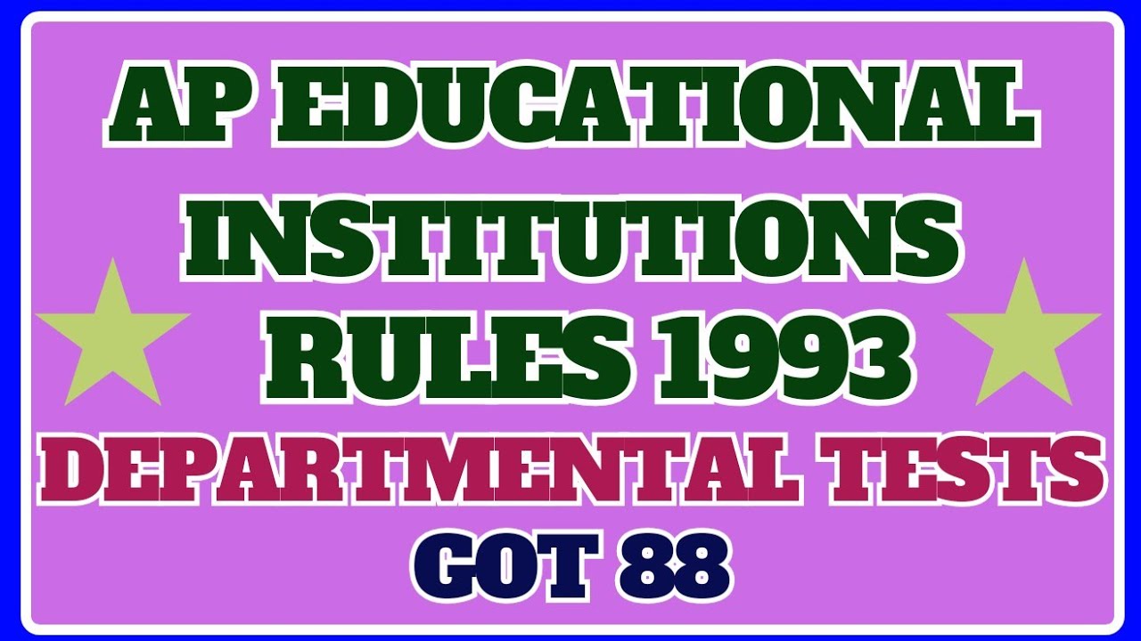 AP EDUCATIONAL INSTITUTIONS RULES 1993 GOT 88 DEPARTMENTAL TESTS