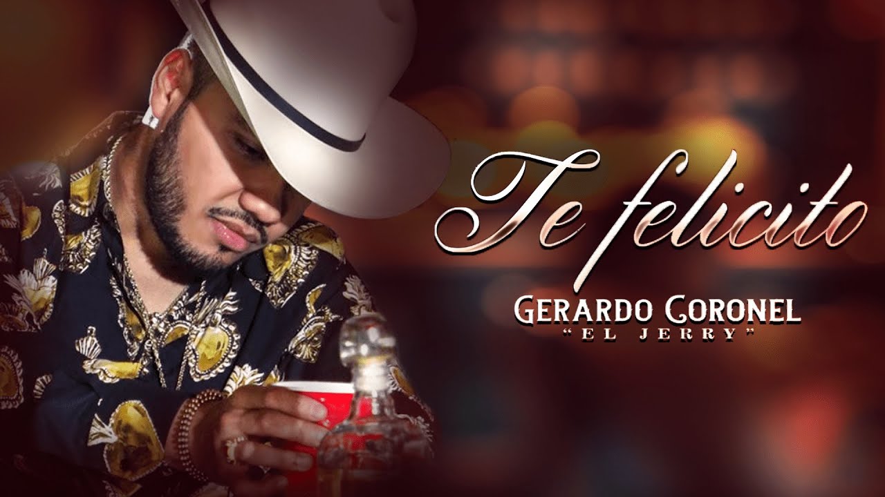 Gerardo Coronel - Te Felicito (LETRA/LYRIC VIDEO) ESTRENO 2022