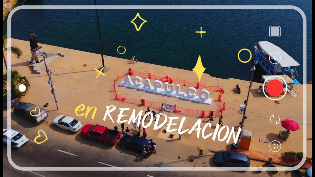 REMODELACIÓN en Acapulco ¿Qué cambió realmente?