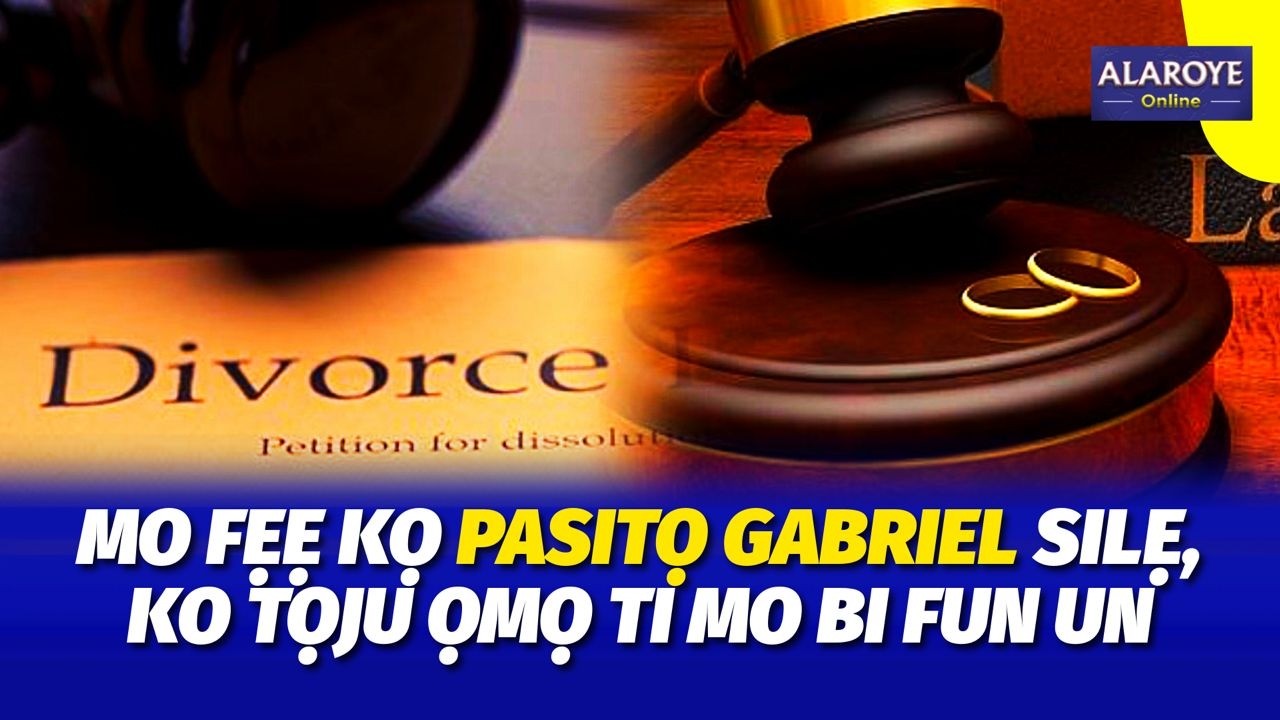 PASITỌ GABRIEL KI I ṢEEYAN ỌLỌRUN, KO TỌJU AWỌN ỌMỌ Ẹ