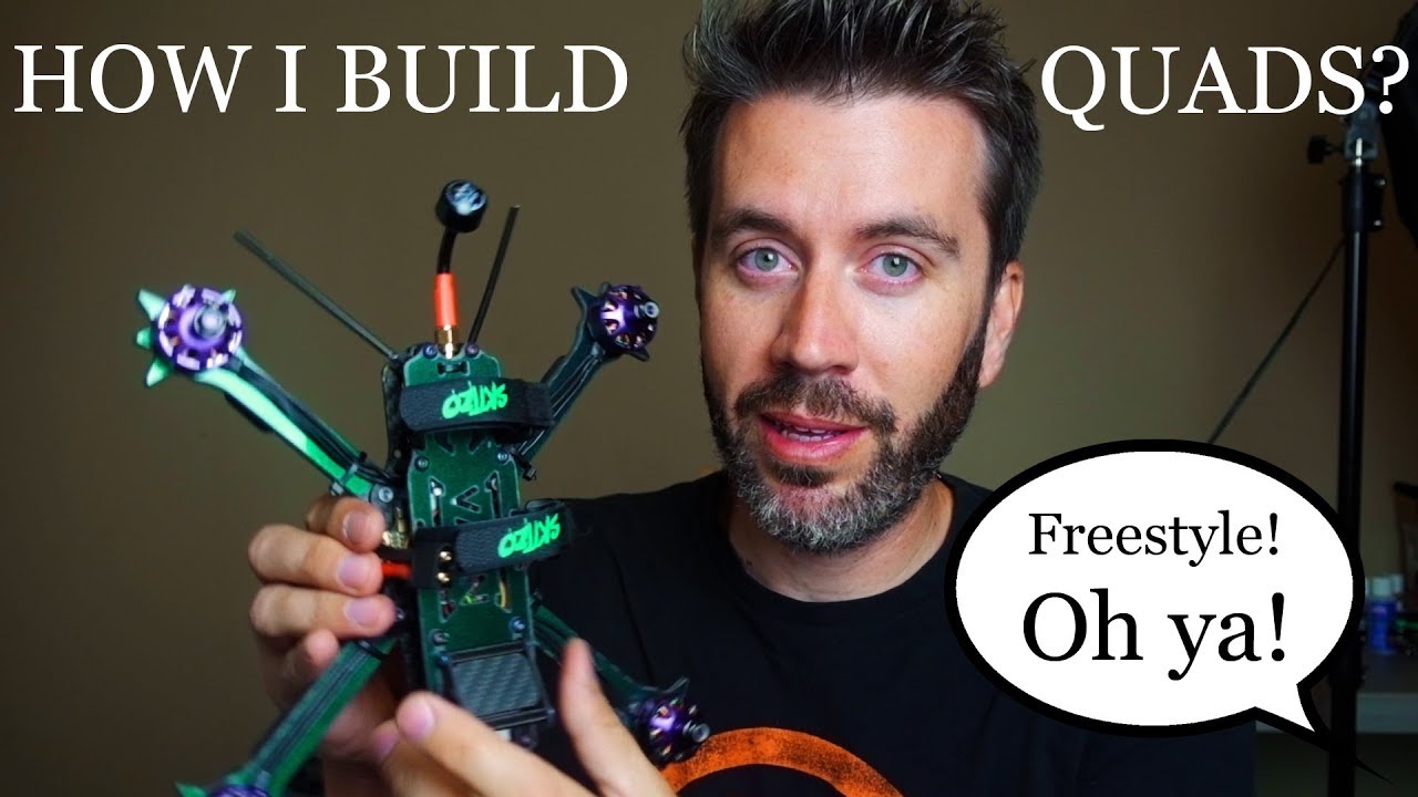 How I Build My Quads?