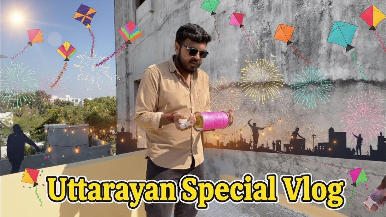 Uttarayan mein ya sab se boring kam hota haii ..!! | KJ Vlogs