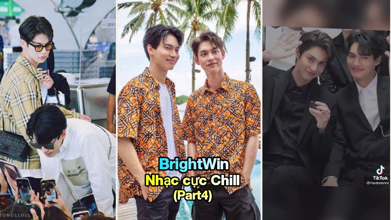 [TikTok] BrightWin với Những bản nhạc cực Chill nghe là nghiện #p4