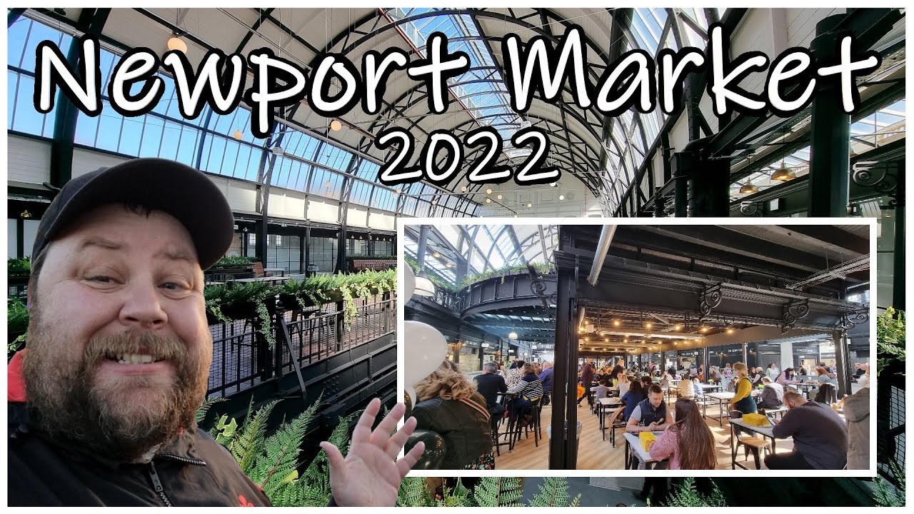 Newport Market 2022 | Finally open and worth the wait!