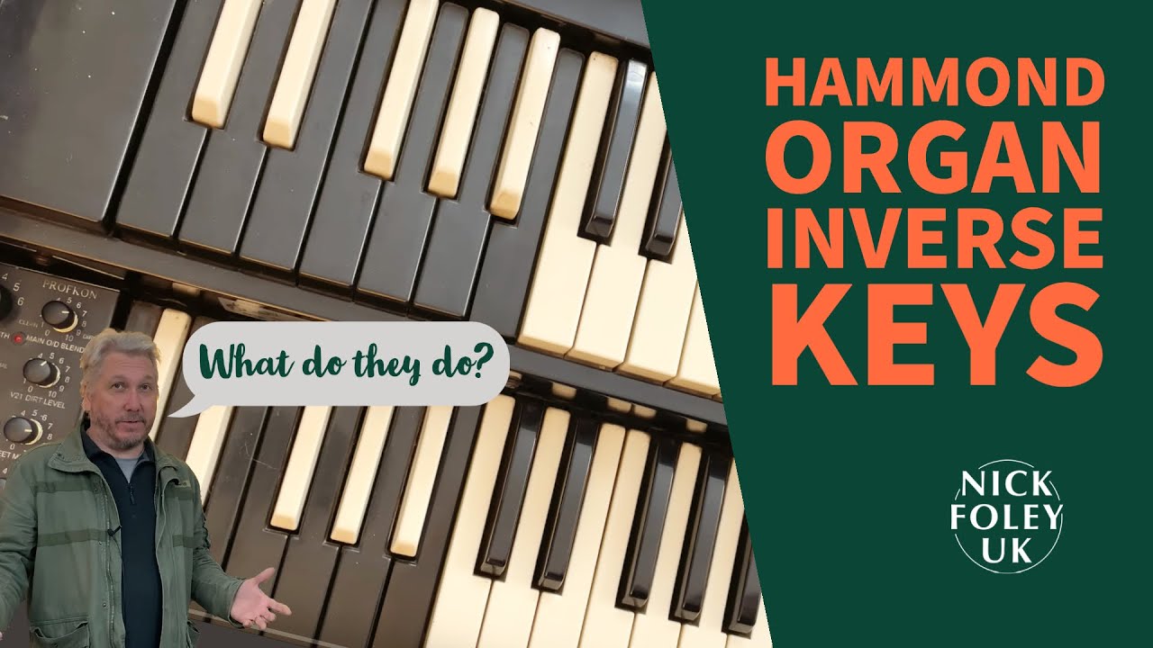 Hammond Organ Inverse Keys - What do they do?