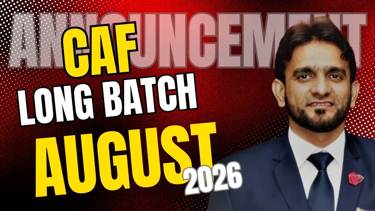 CAF Long Batch For August 2026 | Plan and Announcement